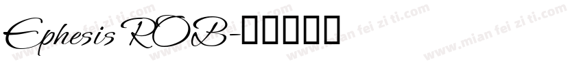 Ephesis ROB字体转换